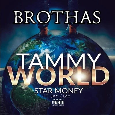 BROTHAS 专辑 Jay Clay/Calicoe G/Star Money