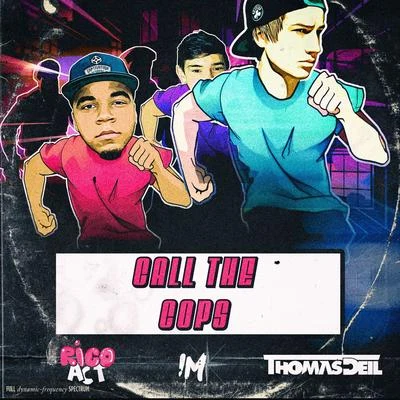 Call The Cops 專輯 Calixte/Thomas Deil/Rayon Nelson