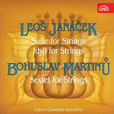 Janáček, Martinu: Suite, Idyll and Sextet for Strings 專輯 Leoš Svárovský/Czech Chamber Soloists/Libor Pešek/Dvořák Chamber Orchestra/Jiří Seidl