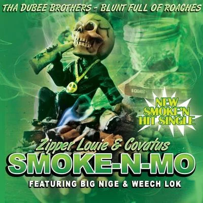 CovatusCarasinoZipper Louie Smoke-N-Mo (feat. Big Nige & Weech Lok)