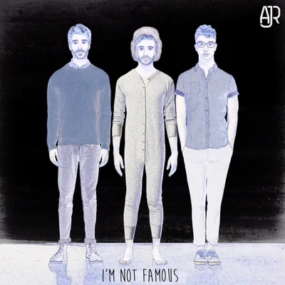 I&#x27;m Not Famous 专辑 AJR