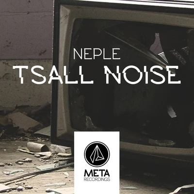 Tsall Noise 专辑 Neple