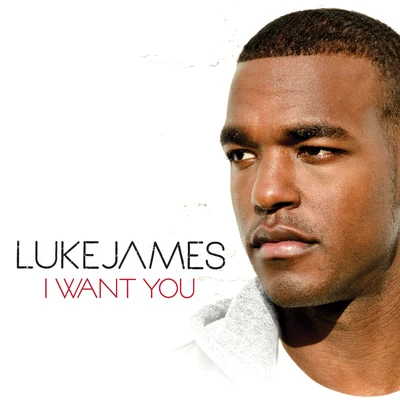 I Want You 專輯 Luke James/Blaq Tuxedo