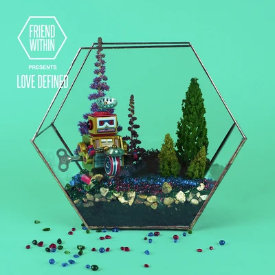 Friend WithinA-Trak Friend Within Presents: Love Defined