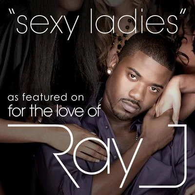 For The Love Of Ray J (soundtrack) 专辑 Ray J