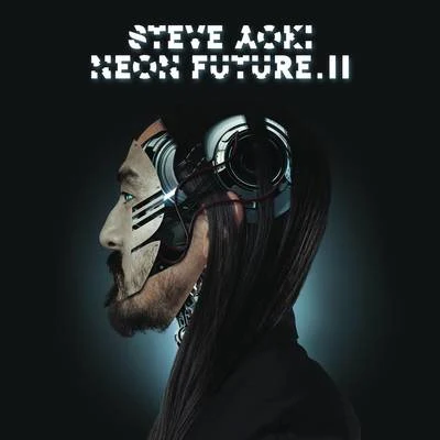 Steve Aoki Neon Future II