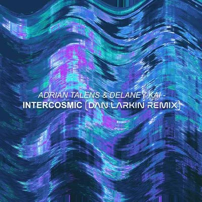 Intercosmic (Dan Larkin Remix) 專輯 Dan Larkin/Colton