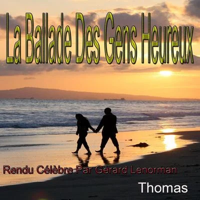 La ballade des gens heureux: rendu célèbre par Gérard Lenorman 專輯 Bobby Day/Thomas/D.R.