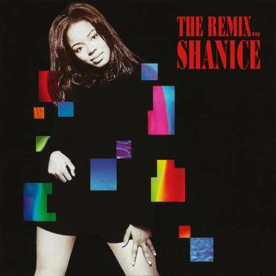 Shanice The Remix...