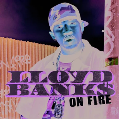 On Fire 專輯 Lloyd Banks