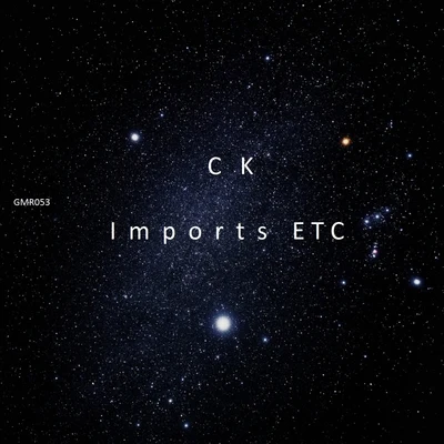 Imports ETC 專輯 CK/Jaimeson/Viper/Jaydee/Xara