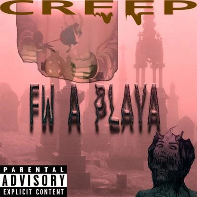 Fw a Playa 專輯 Creep/Plies