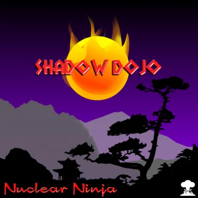 Shadow Dojo 專輯 Nuclear Ninja