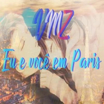 Eu e Você em Paris 專輯 Vico C/VMZ/Player Tauz