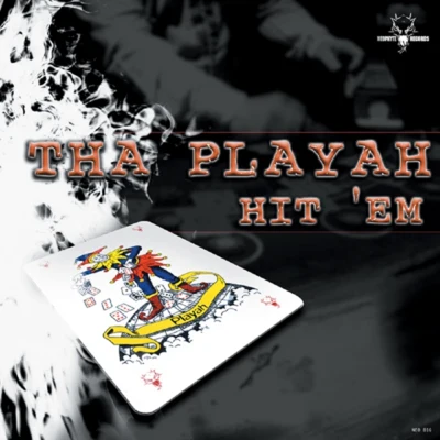 Hit &#x27;Em 专辑 Tha Playah/Untainted