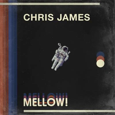 Chris JamesDJ Cam MELLOW!