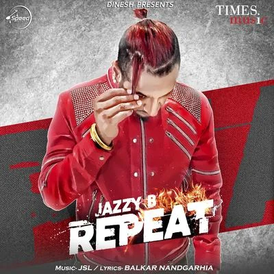 Repeat - Single 专辑 Jazzy B