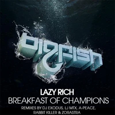 Breakfast Of Champions Remixes 專輯 Lazy Rich