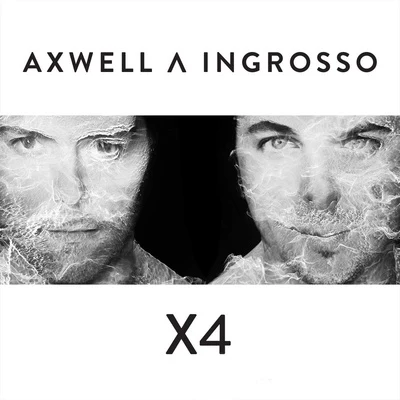 X4 專輯 Axwell Λ Ingrosso/CID