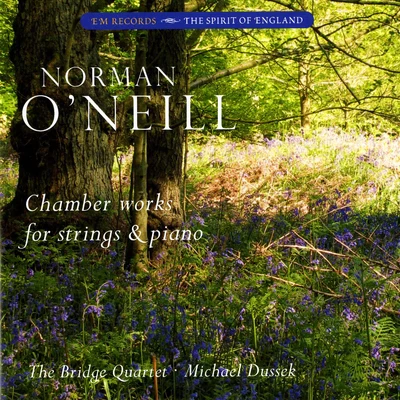 Norman ONeill: Chamber Works for Strings & Piano 專輯 Andrew Fuller/Michael Dussek/Kenneth Leighton/Lorraine McAslan