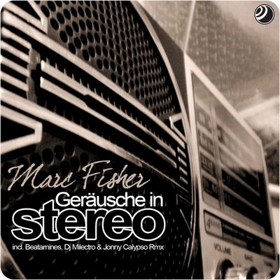 Geräusche in Stereo 專輯 Marc Fisher/GT/Beat Factory/Elias Uberhausen/Paul Martinez