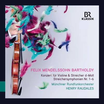 Mendelssohn: Violin Concerto in D Minor & String Symphonies Nos. 1-6 專輯 Ivan Repusic/Jakov Gotovac/Tomislav Mužek/Suzana Czesnaj/Munich Radio Orchestra