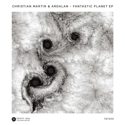 Christian MartinArdalan Fantastic Planet EP