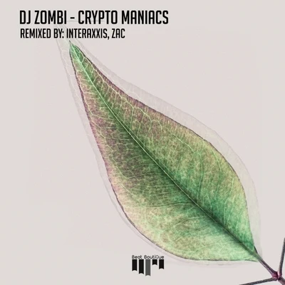 Crypto Maniacs 专辑 DJ Zombi