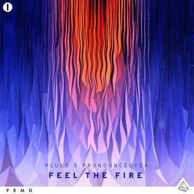 Feel the Fire (Breath Vocal Mix) 專輯 pronouncedyea