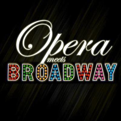 Opera Meets Broadway 专辑 The New Symphony Orchestra/The Beau Hunsks Orchestra/New York Philharmonic Orchestra/Jesus Maria Sanroma/Eugene Ormandy