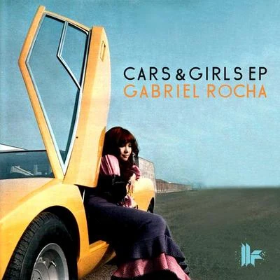 Gabriel Rocha Cars & Girls EP