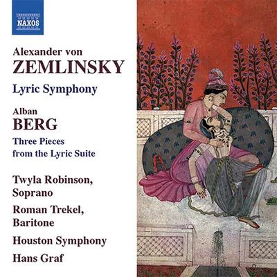 ZEMLINSKY, A.: Lyric SymphonyBERG, A.: 3 Pieces from the Lyric Suite (Robinson, Trekel, Houston Symphony, Graf) 專輯 Sergiu Comissiona/Houston Symphony Orchestra/Nikolay Rimsky-Korsakov/Sergiu Baltimore