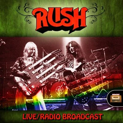 Rush LiveRadio Broadcast 专辑 Rush