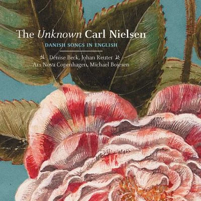 The Unknown Carl Nielsen: Danish Songs in English 专辑 Jan Philip Schulze/Hans Werner Henze