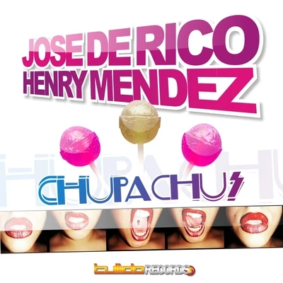 Jose de RicoHenry Mendes Chupa Chus