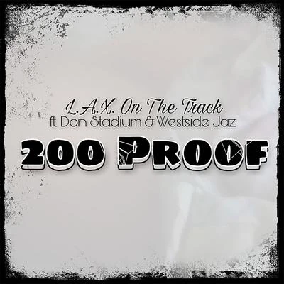 200 Proof (feat. Westside Jazz) 專輯 Southside Su/Papa Cashflow/Don Stadium