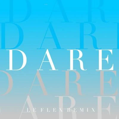 Dare (Remixes) 專輯 Le Flex/Ben Macklin