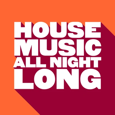 Kevin McKay House Music All Night Long