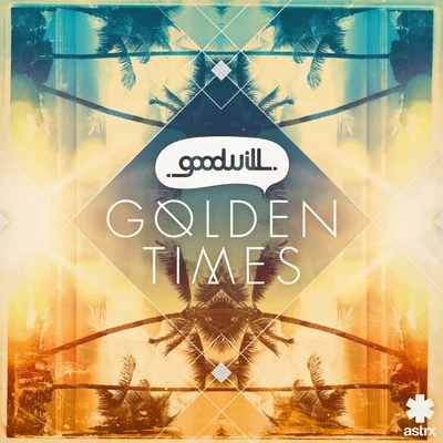 Golden Times 專輯 Goodwill