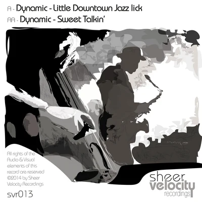 Little Downtown Jazz LickSweet Talkin&#x27; 专辑 Dynamic