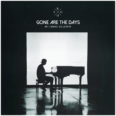 Gone Are The Days 專輯 Kygo