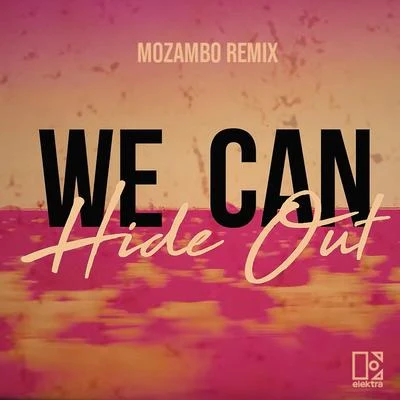 We Can Hide Out (Mozambo Remix) 專輯 Ofenbach