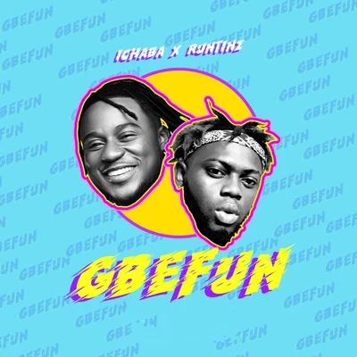 Gbefun 专辑 Samklef/Cynthia Morgan/Ichaba