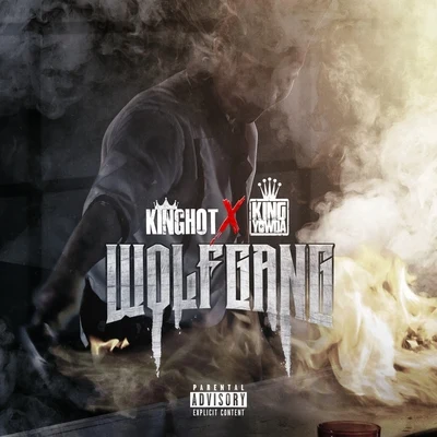 Wolf Gang (feat. Yowda) 专辑 King Hot