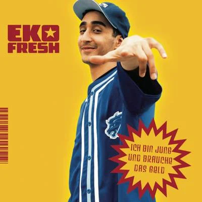 Ich bin jung und brauche das Geld 專輯 Eko Fresh