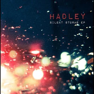 Silent Storms EP 專輯 Hadley