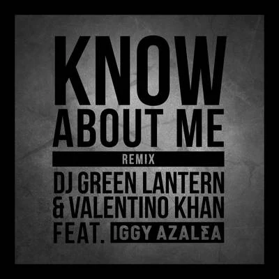 Know About Me (Remix) 專輯 DJ Green Lantern