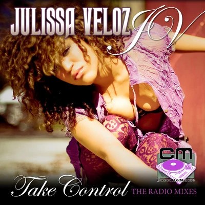 Take Control - The Radio Mixes 專輯 Kae Lou/Julissa Veloz/Liam Keegan