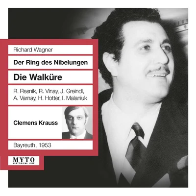 Clemens KraussWiener PhilharmonikerWiener Staatsopernchor WAGNER, R.: Walküre (Die) [Opera] (Resnik, Vinay, Greindl, Varnay, Hotter, Malaniuk, Bayreuth Festival Orchestra, Krauss) (1953)