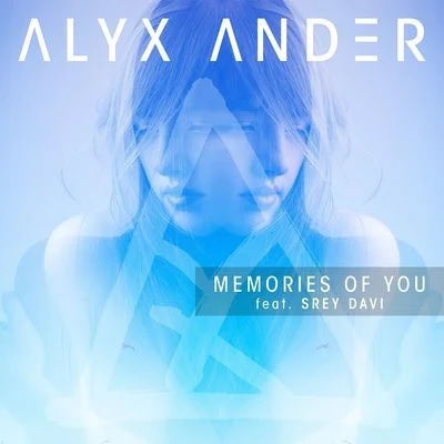 Alyx AnderLena Leon Memories of You (feat. Srey Davi)